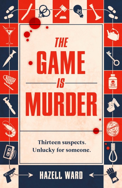 The Game Is Murder - Hazell Ward