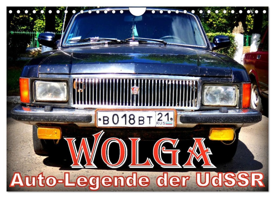 WOLGA - Auto-Legende der UdSSR (Wandkalender 2026 DIN A4 quer), CALVENDO Monatskalender - Henning von Löwis of Menar