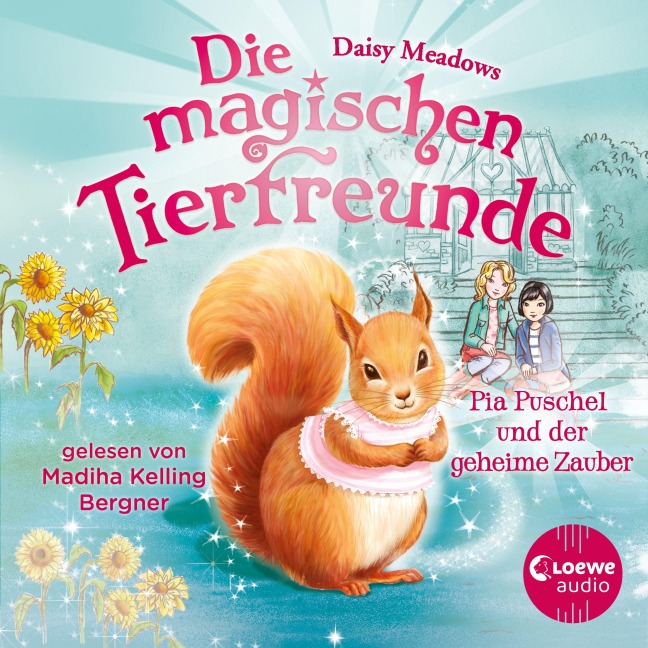 Die magischen Tierfreunde (Band 5) - Pia Puschel und der geheime Zauber - Daisy Meadows