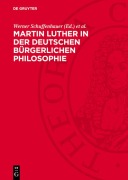 Cover-Bild zum Titel 'Martin Luther in der deutschen bürgerlichen Philosophie' von ''