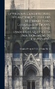 Cover-Bild zum Titel 'Lettres Sur L'architecture Des Anciens, Et Celle Des Modernes, Dans Lesquelles Se Trouve Développé Le Génie Symbolique Qui Présida Aux Monumens De L'antiquité...' von ''