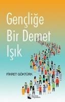 Genclige Bir Demet Isik - Fikret Göktürk