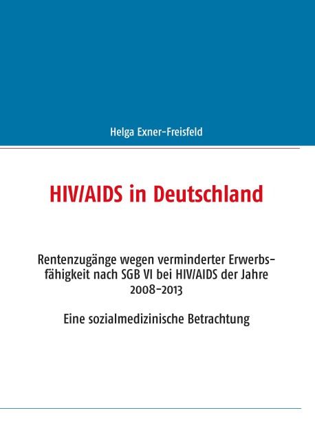 HIV/AIDS in Deutschland - Helga Exner-Freisfeld