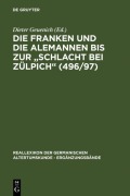 Cover-Bild zum Titel 'Die Franken und die Alemannen bis zur "Schlacht bei Zülpich" (496/97)' von ''