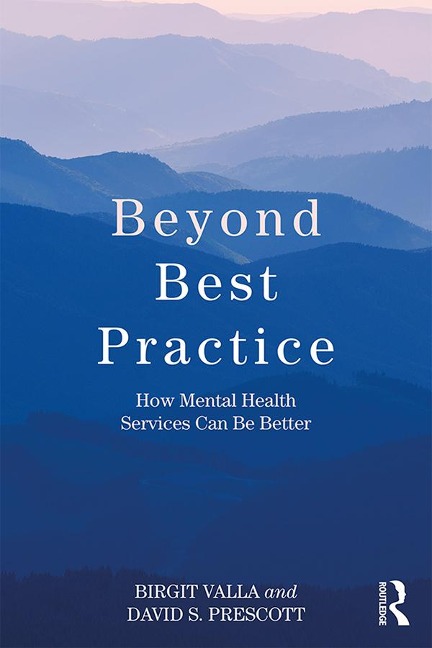 Beyond Best Practice - Birgit Valla, David S. Prescott