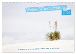 Cover-Bild zum Titel 'Weiße Wunderwelten - White Sands National Monument (Wandkalender 2026 DIN A3 quer), CALVENDO Monatskalender' von 'Andreas Klesse'