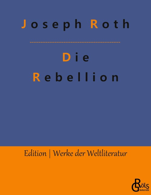 Die Rebellion - Joseph Roth