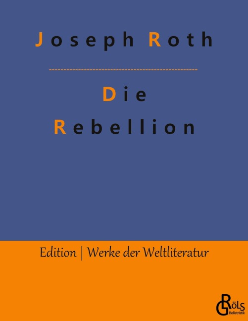 Die Rebellion - Joseph Roth