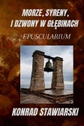 Cover-Bild zum Titel 'MORZE, SYRENY, I DZWONY W G¿¿BINACH' von 'Konrad Stawiarski'
