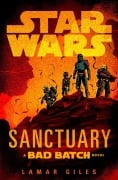 Cover-Bild zum Titel 'Star Wars: Sanctuary (a Bad Batch Novel)' von 'Lamar Giles'