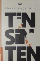 Tin Sin Ten - Günes Ascioglu