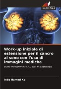Cover-Bild zum Titel 'Work-up iniziale di estensione per il cancro al seno con l'uso di immagini mediche' von 'Inéo Hamed Ko'