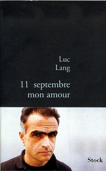11 septembre, mon amour - Luc Lang