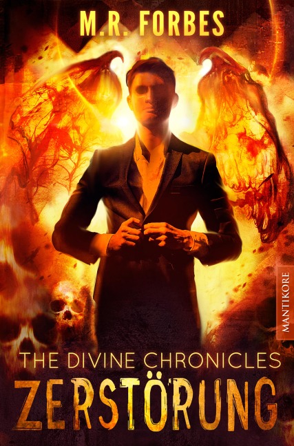 THE DIVINE CHRONICLES 3 - ZERSTÖRUNG - M. R. Forbes