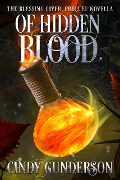 Of Hidden Blood (The Blessing Giver, #0.5) - Cindy Gunderson