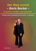 Cover-Bild zum Titel 'Der Weg zurück - Boris Becker zwischen Rollen und Identität' von 'Holger Kiefer'