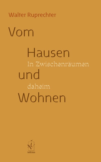 Vom Hausen und Wohnen - Walter Ruprechter
