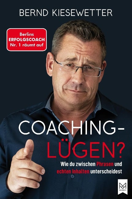 Coaching Lügen? - Bernd Kiesewetter