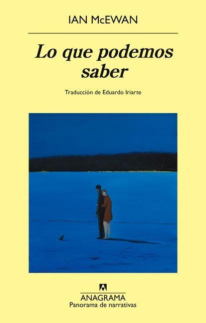 Lo Que Podemos Saber - Ian McEwan
