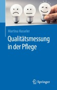 Cover-Bild zum Titel 'Qualitätsmessung in der Pflege' von 'Martina Hasseler'