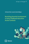 Cover-Bild zum Titel 'Revisiting Parental Involvement in Early Childhood Education Across Contexts' von 'Ali Kemal Tekin, Laurent Gabriel Ndijuye'