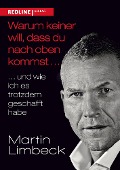 Cover-Bild zum Titel 'Warum keiner will, dass du nach oben kommst ...' von 'Martin Limbeck'