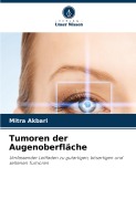 Cover-Bild zum Titel 'Tumoren der Augenoberfläche' von 'Mitra Akbari'