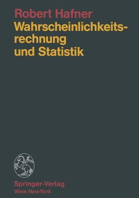 Wahrscheinlichkeitsrechnung und Statistik - Robert Hafner