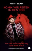 Cover-Bild zum Titel 'Komm wir reiten in den Tod' von 'Markus Becker, Klaus Marschall'
