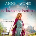 Cover-Bild zum Titel 'Die Tochter des Gerbers' von 'Anne Jacobs, Hilke Müller'