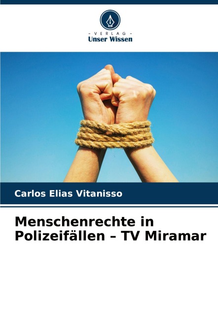Menschenrechte in Polizeifällen - TV Miramar - Carlos Elias Vitanisso