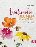 Cover-Bild zum Titel 'Watercolor Blumen Step by Step' von 'Natalie Selinski'