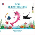 Cover-Bild zum Titel 'Dofi le dauphin rose' von 'Marie-Pierre Nadal, Editions Scitep'
