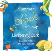 Cover-Bild zum Titel 'Mit Chaos rein ins Liebesglück' von 'Lisa Summer'