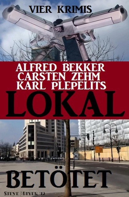 Lokal betötet - Alfred Bekker