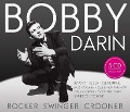 Darin - Rocker,Swinger,Crooner - Bobby Darin