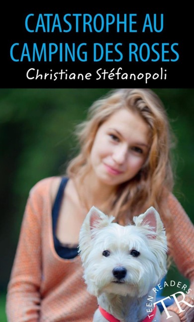 Catastrophe au Camping des Roses - Christiane Stéfanopoli