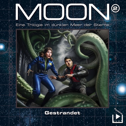 Das dunkle Meer der Sterne ¿ Moon Trilogie 2 - Gestrandet - Dane Rahlmeyer