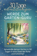 Cover-Bild zum Titel 'Werde zum Garten-Guru' von 'David Wagner'