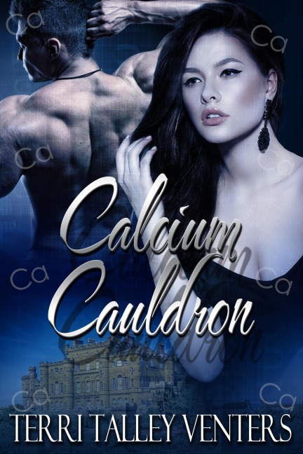 Calcium Cauldron (Elements Of Mystery-Cauldron Series, #3) - Terri Talley Venters