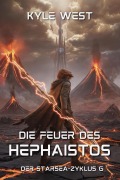 Cover-Bild zum Titel 'Die Feuer des Hephaistos (Der Starsea-Zyklus, #6)' von 'Kyle West'