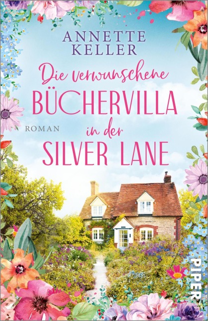 Dieverwunschene Büchervilla in der Silver Lane - Annette Keller