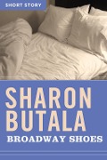 Broadway Shoes - Sharon Butala