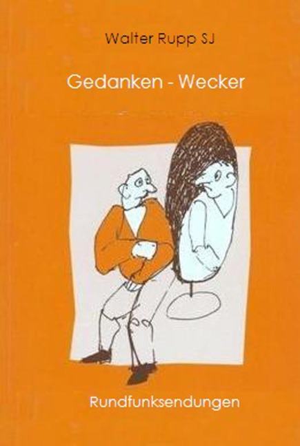 Gedanken-Wecker - Walter Rupp