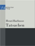 Cover-Bild zum Titel 'Tatsachen' von 'Henri Barbusse'