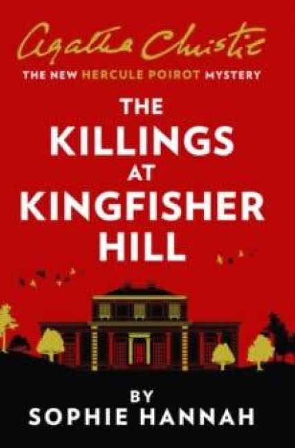 The Killings at Kingfisher Hill - Sophie Hannah