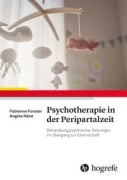 Cover-Bild zum Titel 'Psychotherapie in der Peripartalzeit' von 'Fabienne Forster, Angela Häne'