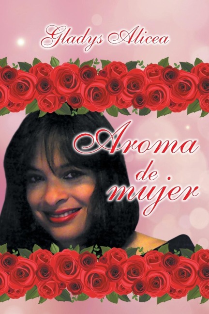 Aroma de Mujer - Gladys Alicea