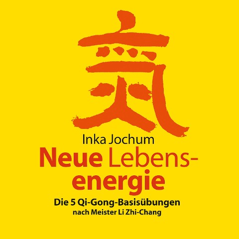 Neue Lebensenergie - Inka Jochum