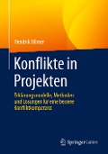 Konflikte in Projekten - Hendrik Hilmer